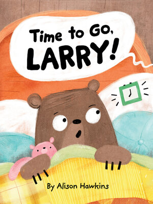 cover image of Time to Go, Larry!